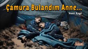 Çamura Bulandım Anne... Gazze Filistin... AbbaD... Ezgi 